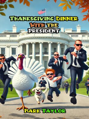 cover image of Thanksgiving Dinner With the President